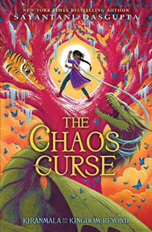 The Chaos Curse (Kiranmala and the Kingdom Beyond #3), 3 - Sayantani DasGupta [KSIĄŻKA]