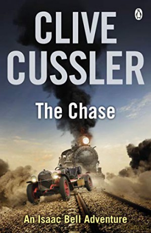 The Chase: Isaac Bell #1 - Clive Cussler [KSIĄŻKA]