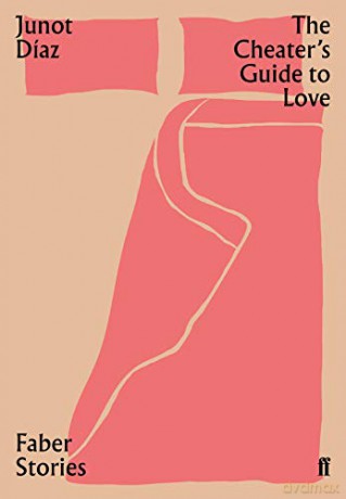 The Cheater's Guide to Love: Faber Stories - Junot Diaz [KSIĄŻKA]