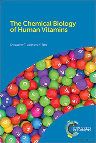 The Chemical Biology of Human Vitamins - Christopher Walsh [KSIĄŻKA]