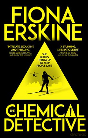 The Chemical Detective: SHORTLISTED FOR THE SPECSAVERS DEBUT CRIME NOVEL AWARD, 2020 - Fiona Erskine [KSIĄŻKA]