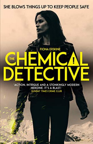 The Chemical Detective: SHORTLISTED FOR THE SPECSAVERS DEBUT CRIME NOVEL AWARD, 2020 (Jacqueline Silver Adventures 1) - Fiona Erskine [KSIĄŻKA]