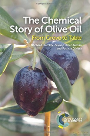 The Chemical Story of Olive Oil: From Grove to Table - Patricia O'Hara [KSIĄŻKA]