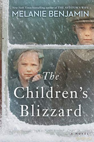 The Children's Blizzard: A Novel - Melanie Benjamin [KSIĄŻKA]