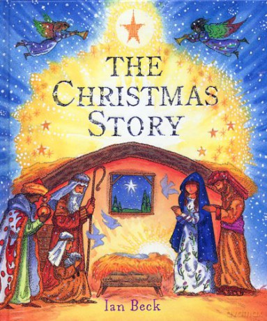The Christmas Story - Ian Beck [KSIĄŻKA]