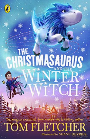 The Christmasaurus and the Winter Witch (Christmasaurus 2) - Tom Fletcher [KSIĄŻKA]