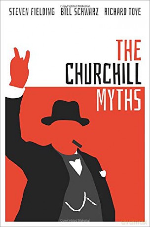 The Churchill Myths - Steven Fielding [KSIĄŻKA]