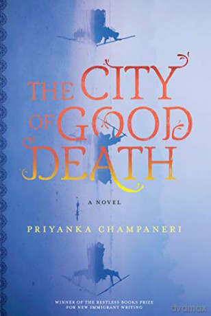 The City of Good Death - Priyanka Champaneri [KSIĄŻKA]