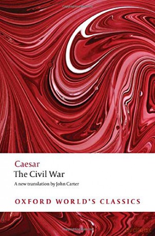 The Civil War (Oxford World's Classics) - Julius Caesar [KSIĄŻKA]