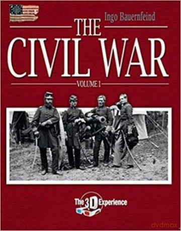The Civil War: The 3D Experience - Ingo Bauernfeind [KSIĄŻKA]