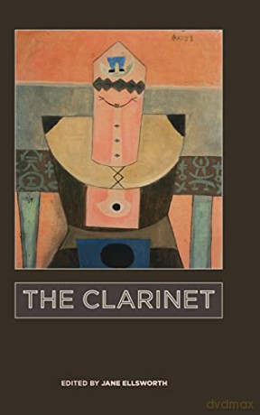 The Clarinet: 179 (Eastman Studies in Music, 179) - Jane Ellsworth [KSIĄŻKA]