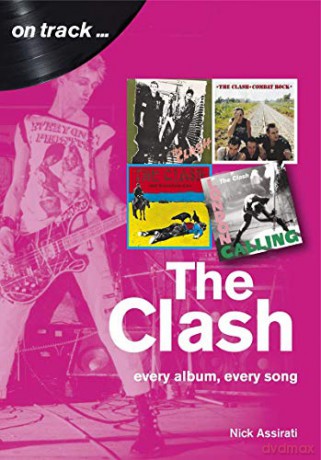 The Clash: Every Album, Every Song (On Track) - Nick Assirati [KSIĄŻKA]