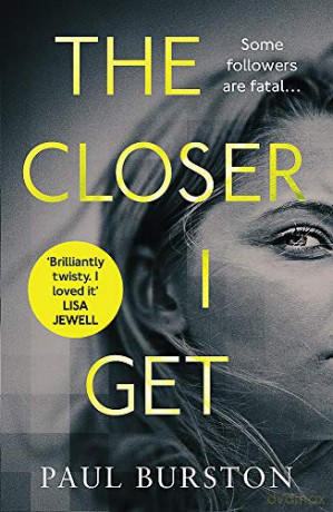 The Closer I Get - Paul Burston [KSIĄŻKA]
