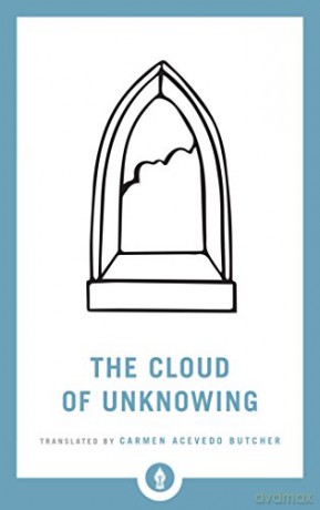 The Cloud Of Unknowing: A New Translation (Shambhala Pocket Library): 19 - Carmen Acevedo Butcher [KSIĄŻKA]