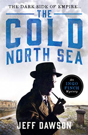 The Cold North Sea: 2 (An Ingo Finch Mystery) - Jeff Dawson [KSIĄŻKA]