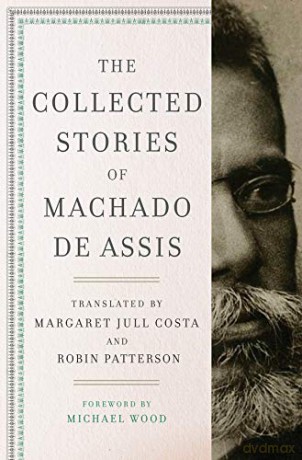 The Collected Stories of Machado de Assis - Michael Wood [KSIĄŻKA]