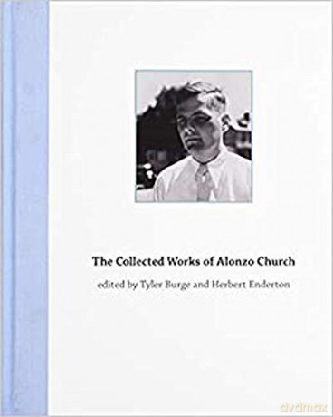 The Collected Works of Alonzo Church (The MIT Press) - Tyler Burge [KSIĄŻKA]