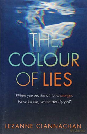 The Colour of Lies - Lezanne Clannachan [KSIĄŻKA]