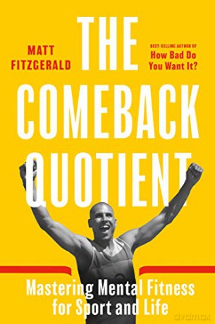 The Comeback Quotient: Mastering Mental Fitness for Sport and Life - Matt Fitzgerald [KSIĄŻKA]
