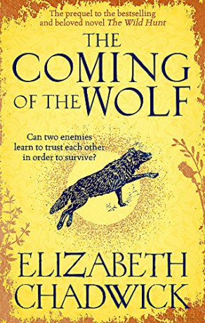 The Coming of the Wolf: The Wild Hunt series prequel - Elizabeth Chadwick [KSIĄŻKA]