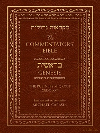 The Commentators' Bible: Genesis: The Rubin JPS Miqra'ot Gedolot - Michael Carasik [KSIĄŻKA]