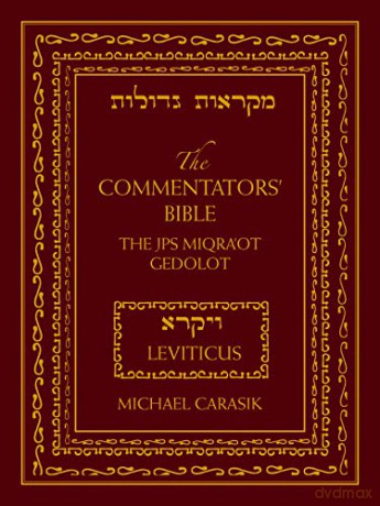 The Commentators' Bible: The JPS Miqra'ot Gedolot - Leviticus: 2: The Rubin JPS Miqra'ot Gedolot - Michael Carasik [KSIĄŻKA]