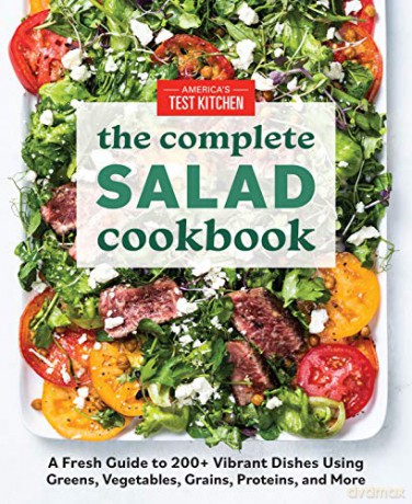 The Complete Book of Salads: A Fresh Guide with 200+ Vibrant Recipes (The Complete Atk Cookbook) [KSIĄŻKA]