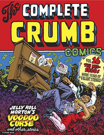 The Complete Crumb Comics Vol. 16: The Mid-1980s: More Years of Valiant Struggle - Robert Crumb [KSIĄŻKA]