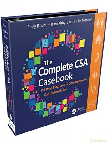 The Complete CSA Casebook: 110 Role Plays and a Comprehensive Curriculum Guide - Emily Blount [KSIĄŻKA]
