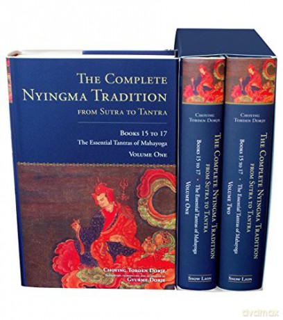 The Complete Nyingma Tradition from Sutra to Tantra, Books 15 to 17: The Essential Tantras of Mahayoga: 15-17 (Tsadra) - Choying Tobden Dorje [KSIĄŻKA]