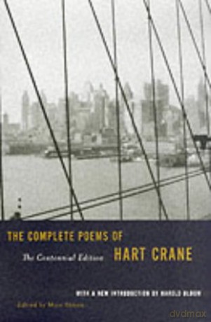 The Complete Poems of Hart Crane (Centennial Edition): The Centennial Edition - Hart Crane [KSIĄŻKA]