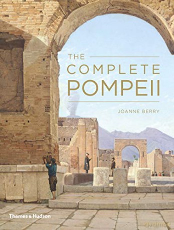 The Complete Pompeii - Joanne Berry [KSIĄŻKA]