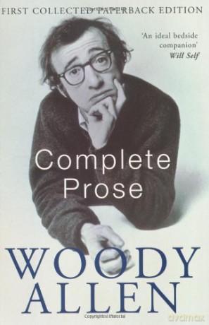 The Complete Prose - Woody Allen [KSIĄŻKA]