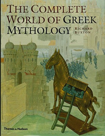 The Complete World of Greek Mythology (Complete Series) - Richard Buxton [KSIĄŻKA]