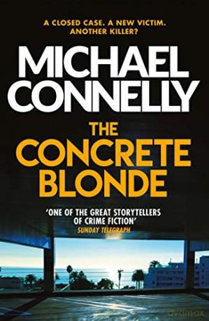 The Concrete Blonde (Harry Bosch Series) - Michael Connelly [KSIĄŻKA]