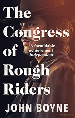 The Congress of Rough Riders - John Boyne [KSIĄŻKA]