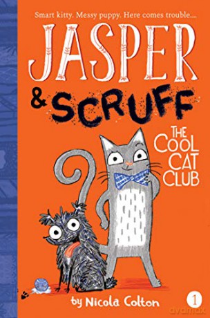 The Cool Cat Club: 1 (Jasper and Scruff) - Nicola Colton [KSIĄŻKA]