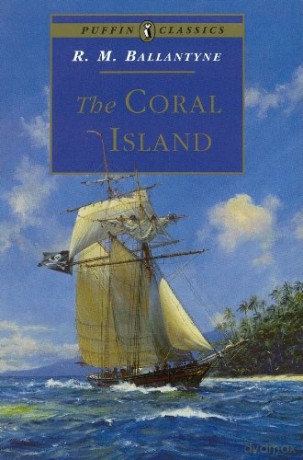 The Coral Island (Puffin Classics) - R. Ballantyne [KSIĄŻKA]