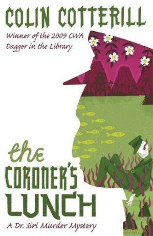 The Coroner's Lunch: A Dr Siri Murder Mystery: A Dr Siri Mystery (Dr Siri Paiboun Mystery 1) - Colin Cotterill [KSIĄŻKA]