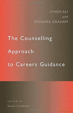 The Counselling Approach to Careers Guidance - Lynda Ali [KSIĄŻKA]