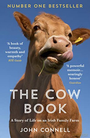 The Cow Book: A Story of Life on an Irish Family Farm - John Connell [KSIĄŻKA]