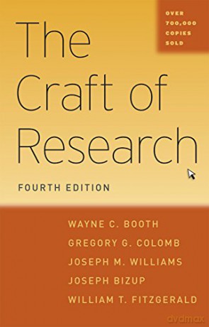 The Craft of Research, Fourth Edition (Chicago Guides to Writing, Editing, and Publishing) - Wayne C. Booth [KSIĄŻKA]