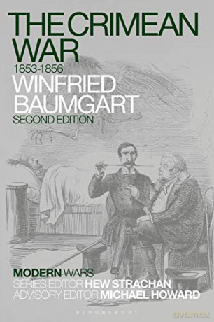 The Crimean War: 1853-1856 (Modern Wars) - Professor Emeritus Winfried Baumgart [KSIĄŻKA]