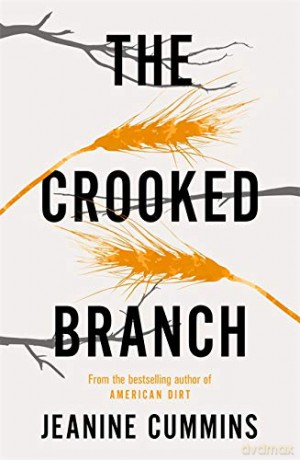 The Crooked Branch - Jeanine Cummins [KSIĄŻKA]