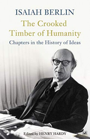 The Crooked Timber Of Humanity - Isaiah Berlin [KSIĄŻKA]