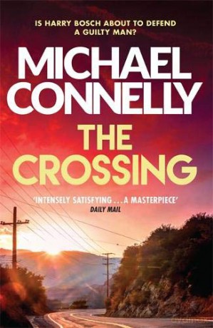 The Crossing: Michael Connelly (Harry Bosch Series) - Michael Connelly [KSIĄŻKA]