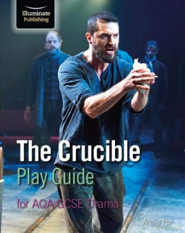 The Crucible Play Guide for AQA GCSE Drama - Annie Fox [KSIĄŻKA]