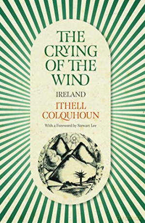 The Crying of the Wind: Ireland - Ithell Colquhoun [KSIĄŻKA]