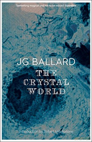 The Crystal World - J. G. Ballard [KSIĄŻKA]