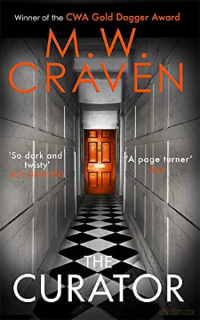 The Curator: The new must-read thriller from the winner of the CWA Best Crime Novel of 2019 (Washington Poe) - M. W. Craven [KSIĄŻKA]